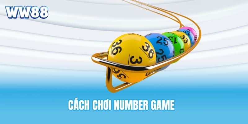 Cách chơi Number Game