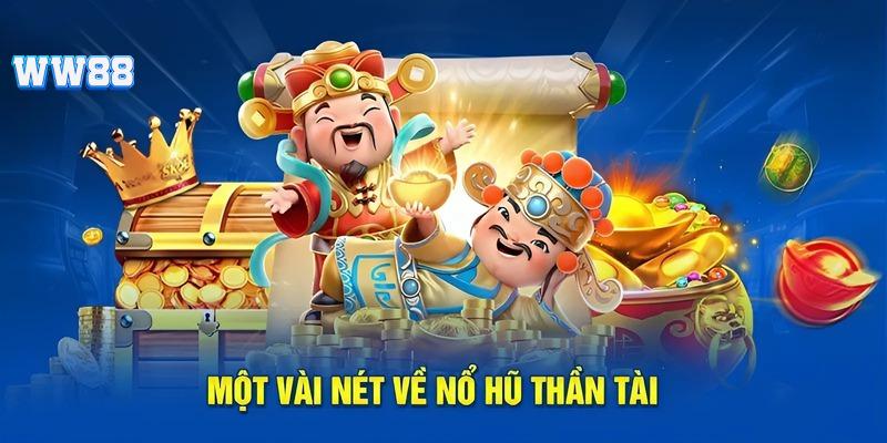 Đôi nét về game Thần Tài