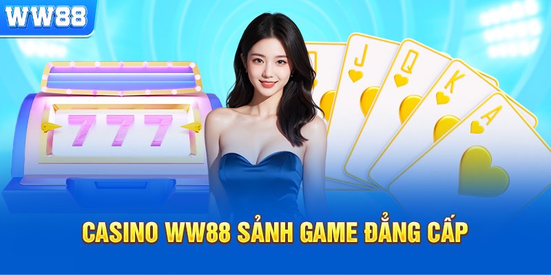 Hướng dẫn WW88 tham gia các sảnh game