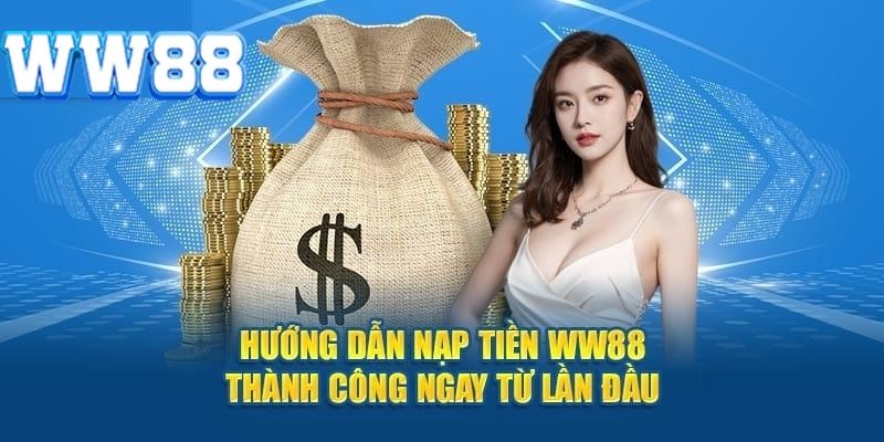 Nạp tiền WW88