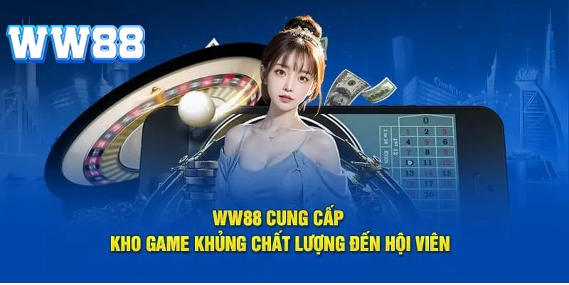 Những sản phẩm cá cược hàng đầu chỉ có tại WW88