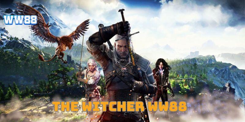 Witcher - Thưởng thức trò chơi nổ hũ cực khủng cùng WW88